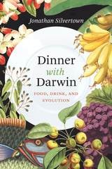 cover of Dinner with Darwin: Food, Drink, and Evolution