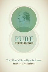 cover of Pure Intelligence: The Life of William Hyde Wollaston