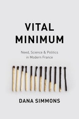 cover of Vital Minimum: Need, Science, and Politics in Modern France