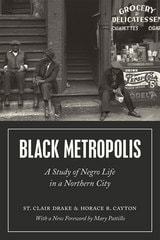 cover of Black Metropolis: A Study of Negro Life in a Northern City