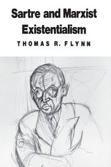 cover of Sartre and Marxist Existentialism: The Test Case of Collective Responsibility