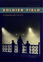 cover of Soldier Field: A Stadium and Its City