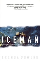 cover of Iceman: Uncovering the Life and Times of a Prehistoric Man Found in an Alpine Glacier