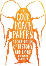 cover of The Cockroach Papers: A Compendium of History and Lore