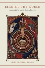 cover of Reading the World: Encyclopedic Writing in the Scholastic Age