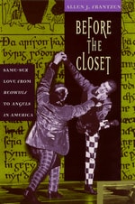 cover of Before the Closet: Same-Sex Love from "Beowulf" to "Angels in America"