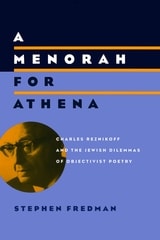 cover of A Menorah for Athena: Charles Reznikoff and the Jewish Dilemmas of Objectivist Poetry