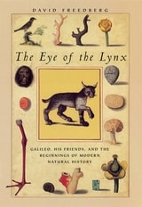 cover of The Eye of the Lynx: Galileo, His Friends, and the Beginnings of Modern Natural History