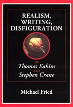 cover of Realism, Writing, Disfiguration: On Thomas Eakins and Stephen Crane