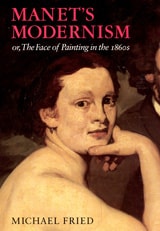 cover of Manet's Modernism: or, The Face of Painting in the 1860s