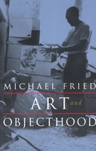 cover of Art and Objecthood: Essays and Reviews