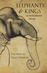 cover of Elephants and Kings: An Environmental History