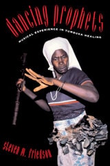 cover of Dancing Prophets: Musical Experience in Tumbuka Healing