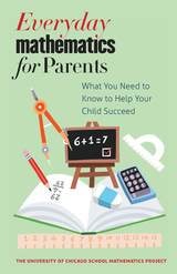 cover of Everyday Mathematics for Parents: What You Need to Know to Help Your Child Succeed