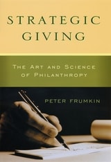 cover of Strategic Giving: The Art and Science of Philanthropy