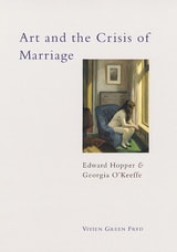cover of Art and the Crisis of Marriage: Edward Hopper and Georgia O'Keeffe
