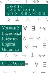 cover of Logic, Language, and Meaning, Volume 2: Intensional Logic and Logical Grammar