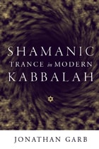 cover of Shamanic Trance in Modern Kabbalah