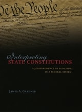 cover of Interpreting State Constitutions: A Jurisprudence of Function in a Federal System
