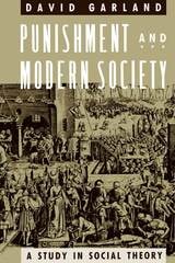 cover of Punishment and Modern Society: A Study in Social Theory