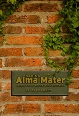 cover of Saving Alma Mater: A Rescue Plan for America's Public Universities