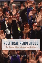 cover of Political Peoplehood: The Roles of Values, Interests, and Identities
