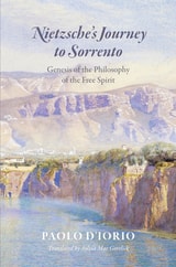 cover of Nietzsche's Journey to Sorrento: Genesis of the Philosophy of the Free Spirit