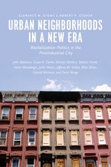 cover of Urban Neighborhoods in a New Era: Revitalization Politics in the Postindustrial City