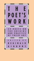 cover of The Poet's Work: 29 Poets on the Origins and Practice of Their Art