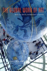 cover of The Global Work of Art: World's Fairs, Biennials, and the Aesthetics of Experience