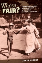 cover of Whose Fair?: Experience, Memory, and the History of the Great St. Louis Exposition