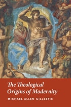 cover of The Theological Origins of Modernity