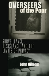 cover of Overseers of the Poor: Surveillance, Resistance, and the Limits of Privacy