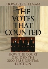 cover of The Votes That Counted: How the Court Decided the 2000 Presidential Election