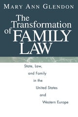 cover of The Transformation of Family Law: State, Law, and Family in the United States and Western Europe