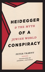 cover of Heidegger and the Myth of a Jewish World Conspiracy