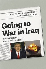 cover of Going to War in Iraq: When Citizens and the Press Matter
