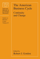 cover of The American Business Cycle: Continuity and Change