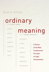 cover of Ordinary Meaning: A Theory of the Most Fundamental Principle of Legal Interpretation