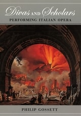 cover of Divas and Scholars: Performing Italian Opera