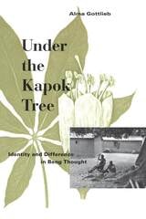 cover of Under the Kapok Tree: Identity and Difference in Beng Thought