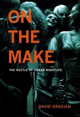cover of On the Make: The Hustle of Urban Nightlife