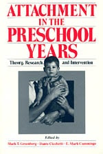 cover of Attachment in the Preschool Years: Theory, Research, and Intervention
