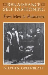 cover of Renaissance Self-Fashioning: From More to Shakespeare