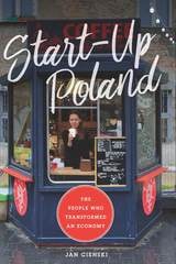 cover of Start-Up Poland: The People Who Transformed an Economy