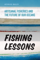 cover of Fishing Lessons: Artisanal Fisheries and the Future of Our Oceans