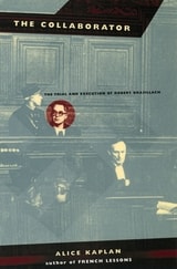 cover of The Collaborator: The Trial and Execution of Robert Brasillach