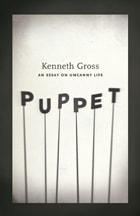 cover of Puppet: An Essay on Uncanny Life
