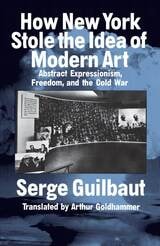 cover of How New York Stole the Idea of Modern Art