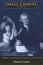 cover of Small Change: Women, Learning, Patriotism, 1750-1810